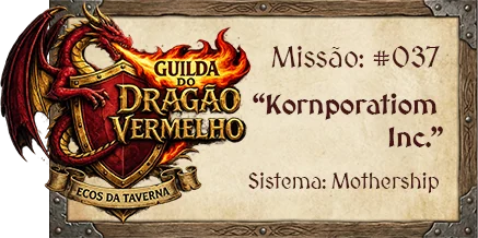 Missão #037: Kornporatiom Inc., sistema Mothership